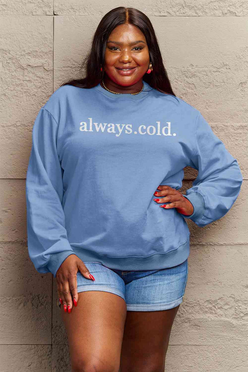 Simply Love Full Size ALWAYS.COLD. Graphic Sweatshirt