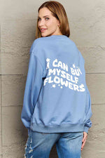 Simply Love Full Size I CAN BUY MYSELF FLOWERS Graphic Sweatshirt