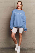 Simply Love Full Size ALWAYS.COLD. Graphic Sweatshirt