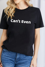 Simply Love CAN'T EVEN Graphic Cotton T-Shirt